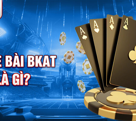 Hướng dẫn chơi game bài bkat cho người mới bắt đầu