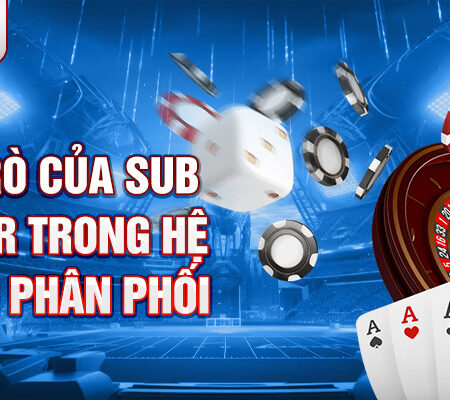 Tìm hiểu về Sub Dealer và vai trò của họ là gì?